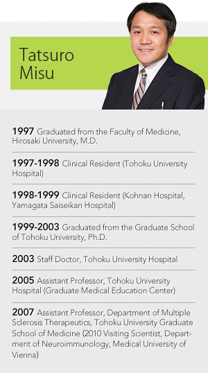 [Profile] Dr. Tatsuro MISU, Tohoku University School of Medicine Assistant Professor